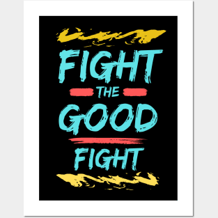 Fight the Good Fight | Christian Typography Posters and Art